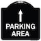 Signmission Parking Area with Ahead Arrow Heavy-Gauge Aluminum Architectural Sign, 18" x 18", BW-1818-23468 A-DES-BW-1818-23468 - alternate 1